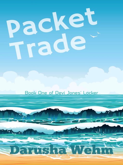Title details for Packet Trade by Darusha Wehm - Available